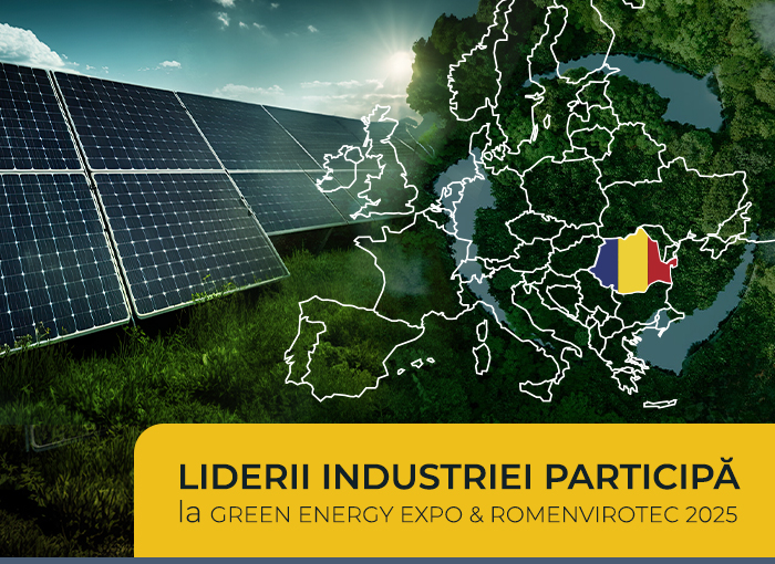 Liderii industriei participă la Green Energy Expo & Romenvirotec 2025!