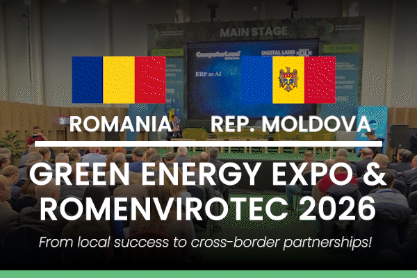 ROMANIA – REPUBLIC OF MOLDOVA 2026 – GREEN ENERGY EXPO & ROMENVIROTEC