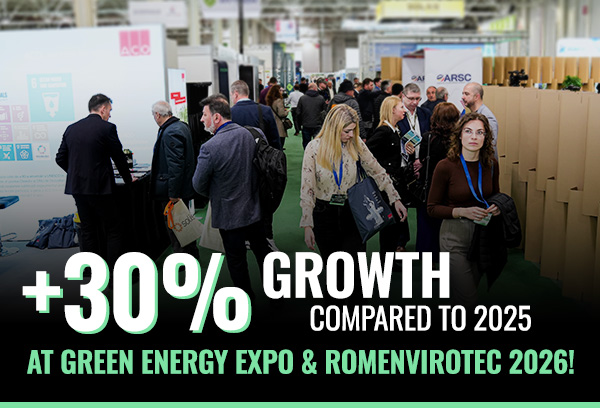 +30% GROWTH COMPARED TO 2025 AT GREEN ENERGY EXPO & ROMENVIROTEC 2026!