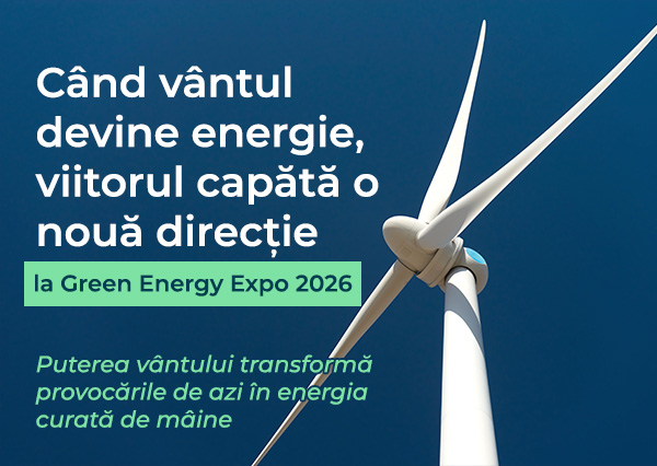 Când vântul devine energie, viitorul capătă o nouă direcție la Green Energy Expo 2026