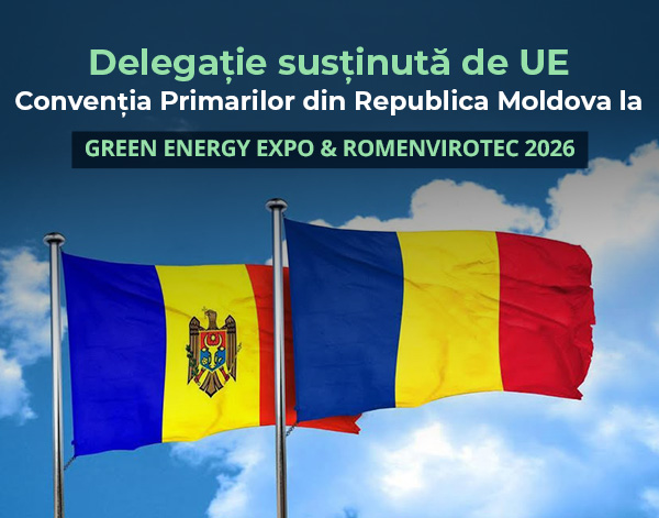Delegație susținută de UE - Convenția Primarilor din Republica Moldova la GREEN ENERGY EXPO & ROMENVIROTEC 2026