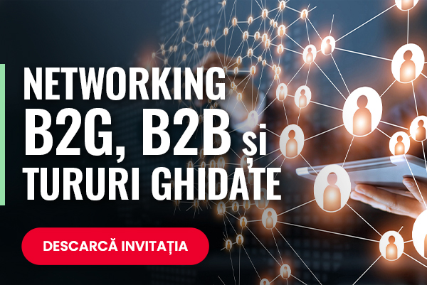 Networking B2G, B2B și tururi ghidate