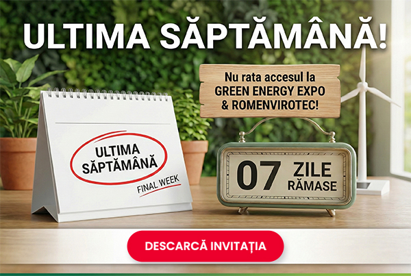 Ultima săptămână! Nu rata accesul la GREEN ENERGY EXPO & ROMENVIROTEC!