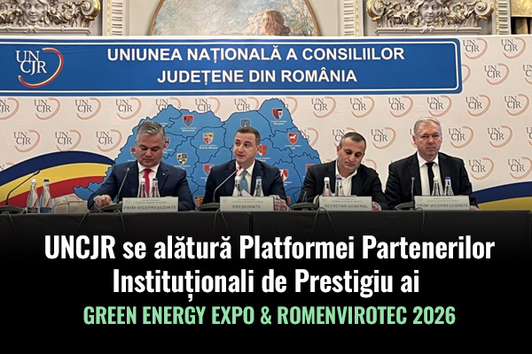 UNCJR se alătură Platformei Partenerilor Instituționali de Prestigiu ai GREEN ENERGY EXPO & ROMENVIROTEC 2026