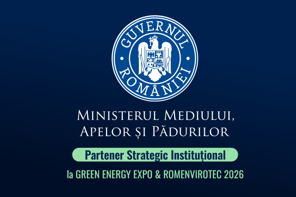 Ministerul Mediului, Apelor și Pădurilor – Partener Strategic Instituțional la GREEN ENERGY EXPO & ROMENVIROTEC 2026