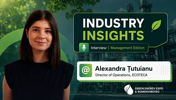 Industry Insights — Waste Management Edition. Alexandra Țuțuianu, Operations Director ECOTECA. GREEN ENERGY EXPO & ROMENVIROTEC 2027