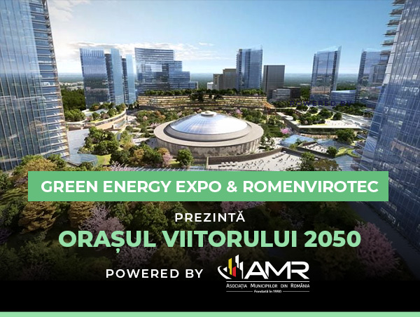 GREEN ENERGY EXPO – ROMENVIROTEC prezintă ORAȘUL VIITORULUI 2050